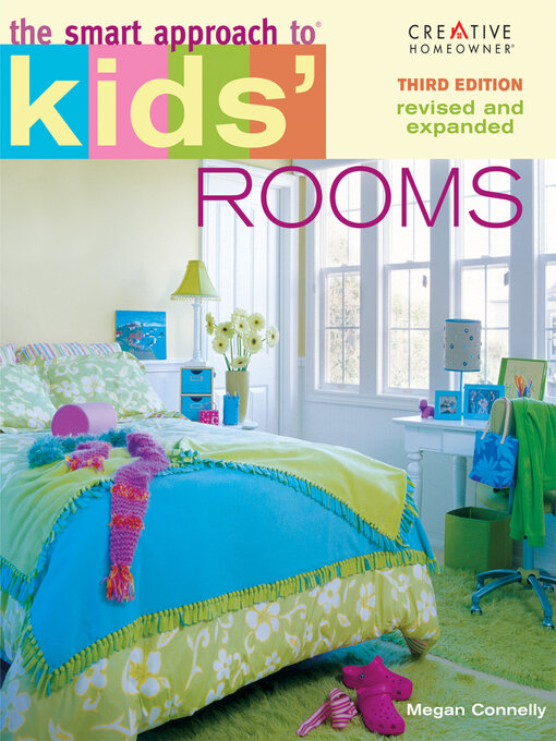 Title details for The Smart Approach to® Kids' Rooms by Megan Connelly - Available